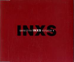 INXS : Selective INXS Volume 1